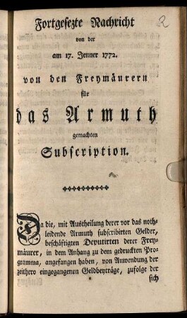 Fortgesezte Nachricht von der am 17. Jenner 1772. von den Freymäurern für das Armuth gemachten Subscription.