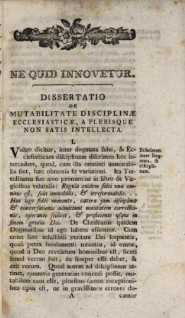 Ne Quid Innovetur, Seu Dissertatio De Mutabilitate Disciplinae Ecclesiasticae : A Multis Non Bene Intellecta ; Ex Italico in Latinum Sermonem versa
