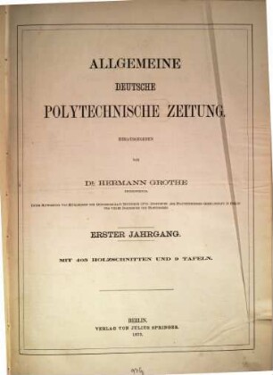 Allgemeine deutsche polytechnische Zeitung. 1. 1873