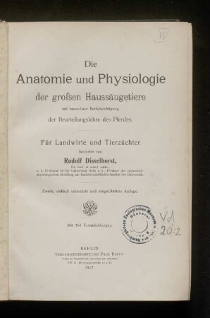 Die Anatomie und Physiologie der großen Haussäugetiere mit besonderer Berücksichtigung der Beurteilungslehre des Pferdes : für Landwirte u. Tierzüchter