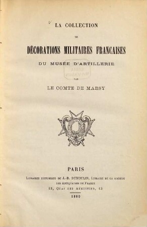 La collection de décorations militaires françaises du musée d'artillerie