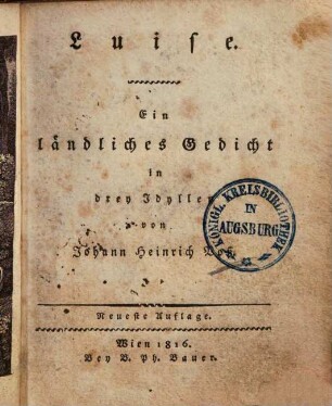 Luise : ein ländliches Gedicht in drey Idyllen