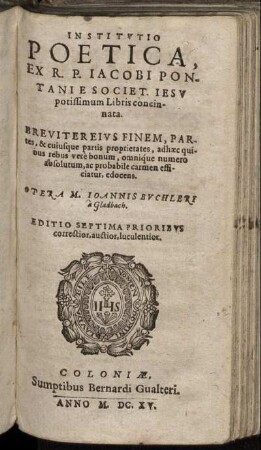 Institutio Poetica, Ex R. P. Iacobi Pontanie Societ. Iesu potissimum Libris concinnata.