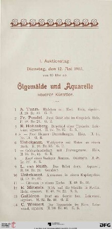 I. Auktionstag: Dienstag, den 12 Mai 1903, von 10 Uhr ab. Ölgemälde und Aquarelle neuerer Künstler (Nr. 1-160)