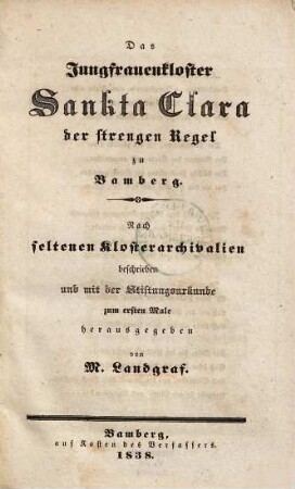Das Jungfrauenkloster Sankta Clara der strengen Regel zu Bamberg