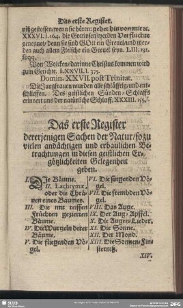 Das erste Register dererjenigen Sachen der Natur, so zu vielen andächtigen und erbaulichen Betrachtungen in diesen geistlichen Ergötzlichkeiten Gelegenheit geben