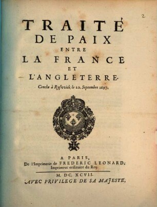 Traité de Paix entre la France et l'Angleterre : Conclu à Ryswick le 20 Septembre 1697