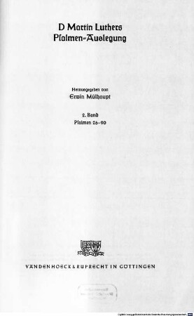 D. Martin Luthers Psalmen-Auslegung, 2. Psalmen 26 - 90