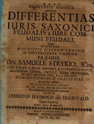 Disputatio Iuridica exhibens Differentias Iuris Saxonici Feudalis a Iure Communi Feudali