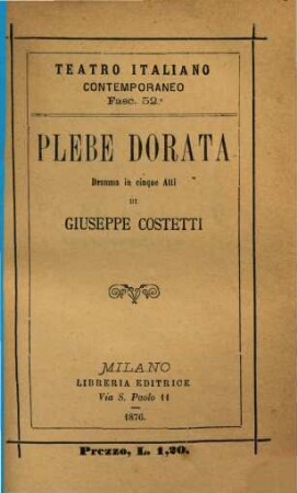Plebe dorata, dramma in cinque atti