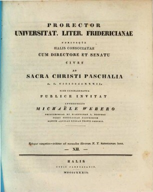 Prorector Universitat. Liter. Fridericianae utriusque Halis consociatae cum directore et senatu cives ad ... publice invitat. 1832