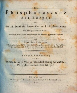 Die Phosphorescenz der Körper oder die im Dunkeln bemerkbaren Lichtphänomene der anorganischen Natur, 2. Von der durch äußere Temperatur-Erhöhung bewirkten Phosphorescenz der Körper