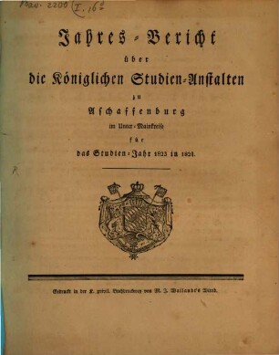 Jahresbericht über die Königlichen Studien-Anstalten zu Aschaffenburg im Unter-Mainkreise : für das Studienjahr .., 1823/24