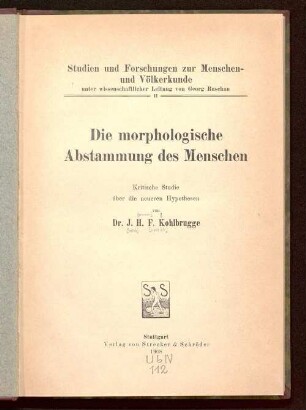 Die morphologische Abstammung des Menschen : kritische Studie über die neueren Hypothesen