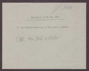 Notiz: "Sonnabend, den 07. Mai 1921, 10 Uhr Kabinettssitzung im Reichskanzleramt"