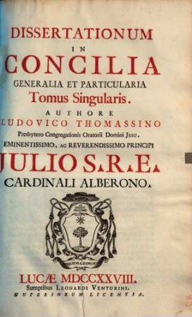 Dissertationum In Concilia Generalia Et Particularia Tomus Singularis