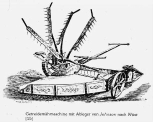 Getreidemähmaschine mit Ableger von Johnson (nach Wüst (15))