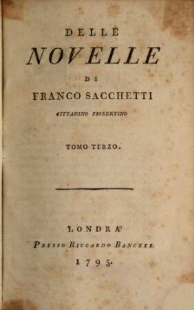 Delle Novelle Di Francesco Sacchetti Cittadino Fiorentino, 3