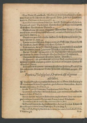 Poetici, Philosophici, Oratorii, Et id genus alii libri.