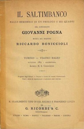 Il saltimbanco : ballo semiserio in un prologo e sei quadri ; Torino, Teatro Balbo, autunno 1889