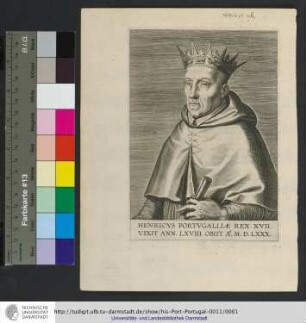 Henricvs Portvgalliæ Rex XVII.