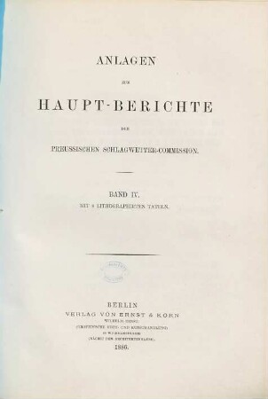 Haupt-Bericht der Preussischen Schlagwetter-Commission, [2,]4. Anlagen zum Haupt-Berichte der Preussischen Schlagwetter-Commission. Bd. 4