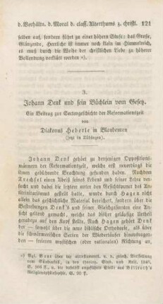 121-194 Johann Denk und sein Büchlein vom Gesetz : ein Beitrag zur Sectengeschichte der Reformationszeit