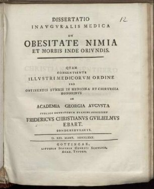 Dissertatio Inauguralis Medica De Obesitate Nimia Et Morbis Inde Oriundis : D. XXI. Mart. MDCCLXXX