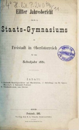 Jahresbericht des K.K. Staats-Gymnasiums zu Freistadt in Oberösterreich : für das Schuljahr .... 11. 1881