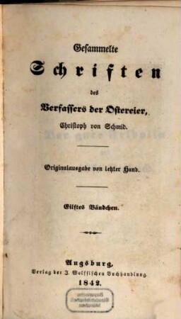 Gesammelte Schriften des Verfassers der Ostereier, Christoph von Schmid. 11