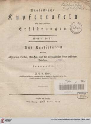 Band 1: Anatomische Kupfertafeln: nebst dazu gehörigen Erklärungen: Acht Kupfertafeln von den allgemeinen Decken, Knochen, und den vorzüglichsten dazu gehörigen Bändern