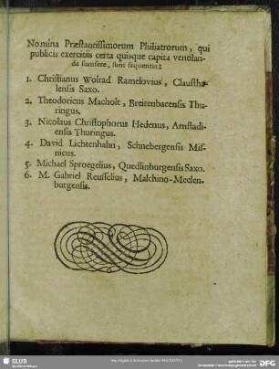 Nomina Praestantissimorum Philiatrorum, qui publicis exercitiis verta quisque capita ventilanda sumsere, sunt sequentia