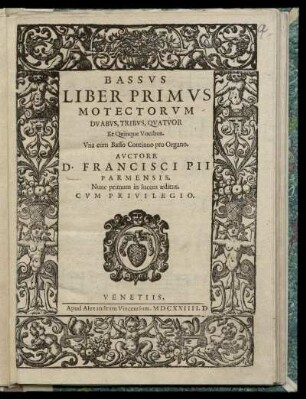 Francesco Pio: Liber primus motectorum duabus, tribus, quatuor et quinque vocibus. Bassus