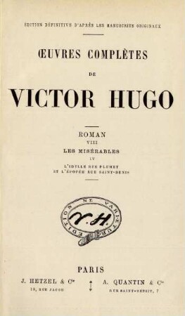 Roman, 8 = Les misérables, 4: L' idylle rue Plumet et L'épopée rue Saint-Denis
