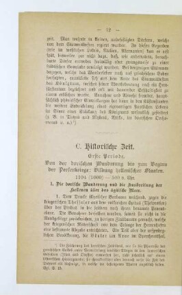 Erste Periode. Von der dorischen Wanderung bis zum Beginn der Perserkriege: Bildung hellenischer Staaten. 1104 (1000) - 500 v. Chr.