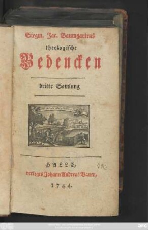 Samlung 3: Siegm. Jac. Baumgartens theologische Bedencken