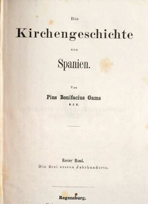 Die Kirchengeschichte von Spanien, 1. Die drei ersten Jahrhunderte