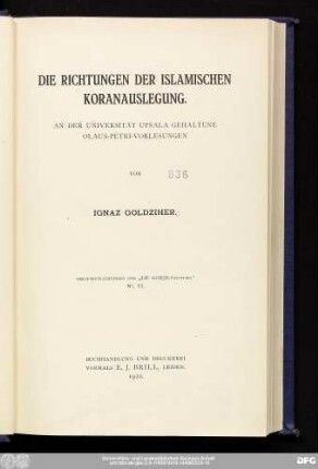 Die Richtungen der islamischen Koranauslegung : an der Universität Upsala gehaltene Olaus-Petri-Vorlesungen