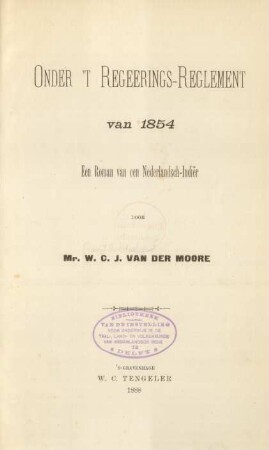 Onder 't regeerings-reglement van 1854 : een roman van een Nederlandsch-Indiër