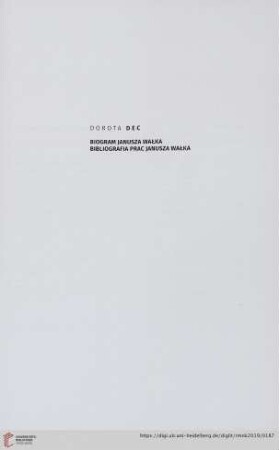 Biogram Janusza Wałka : Bibliografia prac Janusza Wałka