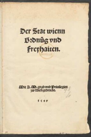 Der Stat wienn || Ordnũg vnd || Freyhaiten.||