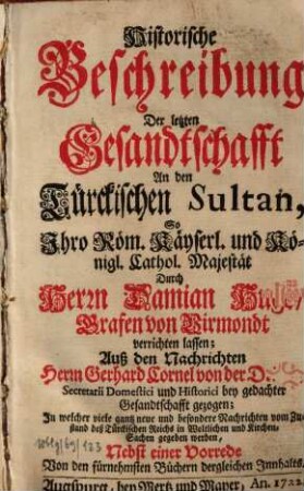 Historische Beschreibung der letzten Gesandtschafft an den türkischen Sultan