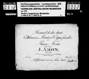 Johann Andreas Amon: Recueil de dix-huit / Cadences ou Points-d'Orgue faciles / pour / Piano-Forté / composées par / J. Amon / Oeuvre 22 / ... / Offenbach, Jean André.