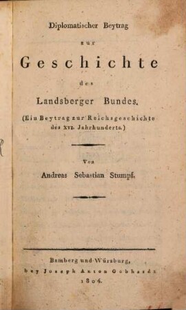 Diplomatischer Beytrag zur Geschichte des Landsberger Bundes