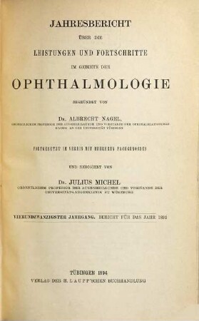 Albrecht von Graefes Archiv für Ophthalmologie. Referatenteil, Zentralblatt für die gesamte Ophthalmologie und ihre Grenzgebiete. Bibliographisches Jahresregister, Jahresbericht Ophthalmologie. 24. 1893. - 1894