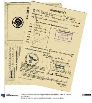 a) Urlaubsschein. b) Heranziehung zum Reichsarbeitsdienst.