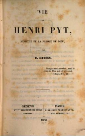 Vie de Henri Pyt, ministre de la parole de Dieu