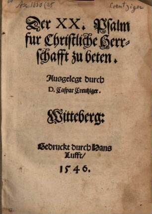 Der XX. Psalm fur Christliche Herrschafft zu beten