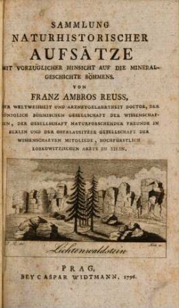 Sammlung Naturhistorischer Aufsätze Mit Vorzüglicher Hinsicht Auf Die Mineralgeschichte Böhmens