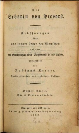 Die Seherin von Prevorst : Eröffnungen über das innere Leben des Menschen und über das Hereinragen einer Geisterwelt in die unsere, 1
